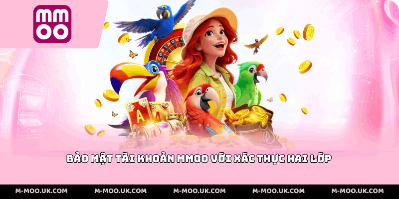 Bảo mật tài khoản MMOO với xác thực hai lớp