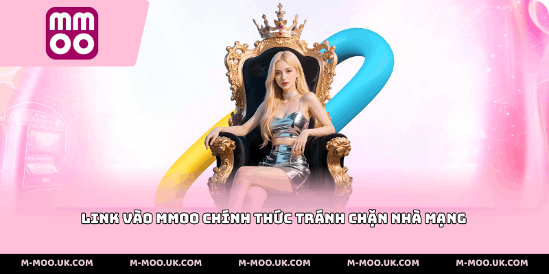 Link vào MMOO chính thức tránh chặn nhà mạng